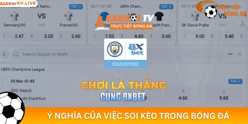Ý Nghĩa Của Việc Soi Kèo Trong Bóng Đá